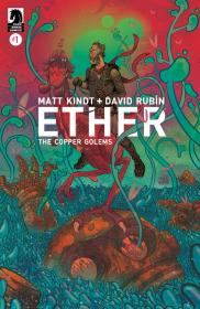 Ether - The Copper Golems (001-005)(2018)(digital)(Son of Ultron-Empire+)
