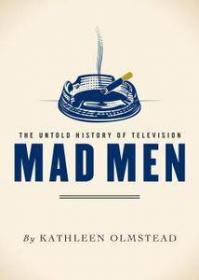 Mad Men by Kathleen Olmstead