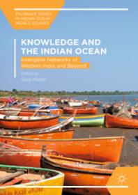 Sara Keller(Ed.) - Knowledge and the Indian Ocean - 2018