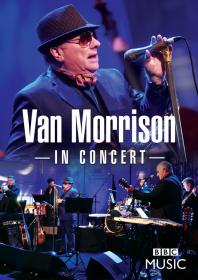 Van Morrison - In Concert (2016)