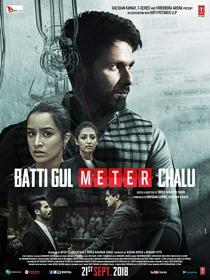 Z - Batti Gul Meter Chalu (2018) Hindi DVDScr - 700MB - x264 - 1CD - AAC