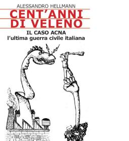 Cento anni di veleno Alessandro Hellmann