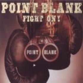 Point Blank - Fight On!