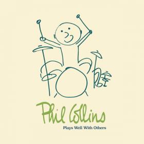 Phil Collins - Plays Well With Others 2018 FLAC 4CDs (Jamal The Moroccan)