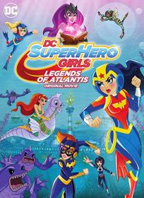 Z - DC Super Hero Girls Legends of Atlantis (2018) English HDRip - 720p - 650MB