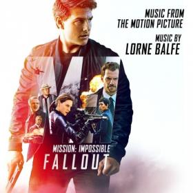 Lorne Balfe - Mission Impossible - Fallout (2018) [FLAC]