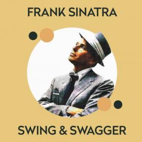 Frank Sinatra - Swing & Swagger (2018)