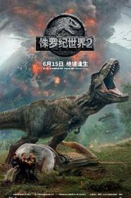 侏罗纪世界2 特效中英字幕 Jurassic World Fallen Kingdom 2018 BD720P X264 AAC nglish&Mandarin CHS-ENG Mp4Ba