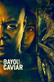 Bayou Caviar 2018 HDRip AC3 X264-CMRG[TGx]