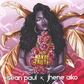 01 Naked Truth (feat  Jhené Aiko)