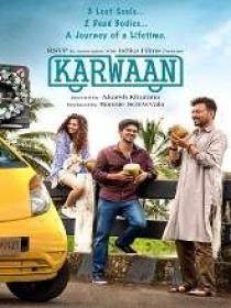 Karwaan (2018) Hindi HDRip x264 MP3 700MB
