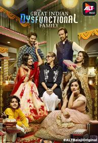 The Great Indian Dysfunctional Family (2018) Hindi - Ep(1-10) - 720p - HDRip - x264 - 1.4GB - AAC - MovCr - ExClusive