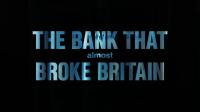 BBC The Bank That Almost Broke Britain 720p HDTV x264 AAC