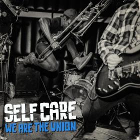 We Are The Union - Self Care [V0]