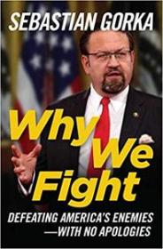 Why We Fight by Sebastian Gorka