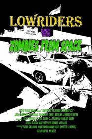 Lowriders vs Zombies from Space (2017)WEBRip - SHADOW[TGx]