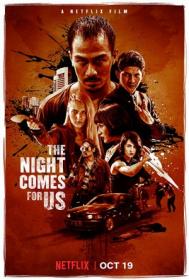The Night Comes for Us 2018 720p NF WEB-DL