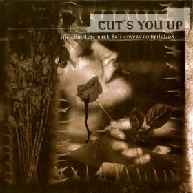 VA - Cut's You Up - The Complete Dark 80's Covers Compilation (2000) MP3