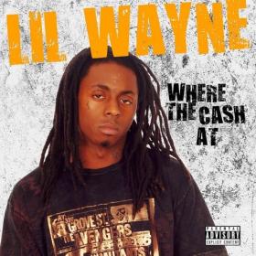 Lil Wayne – Where The Cash At