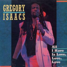 Gregory Isaacs - All I Have Is Love, Love, Love (320)