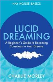 Lucid Dreaming by Charlie Morley