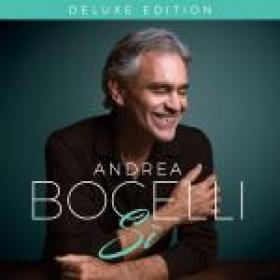 Andrea Bocelli - Si (Deluxe) [2018]