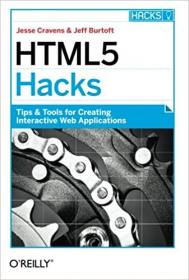 HTML5 Hacks Tips & Tools for Creating Interactive Web Applications (EPUB)