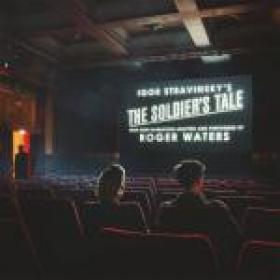 Roger Waters - The Soldier's Tale (Narrated by Roger Waters) (2018) FLAC [Fallen Angel]