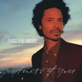 Eagle-Eye Cherry - Streets of You (2018)