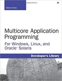 Multicore Application Programming for Windows, Linux, and Oracle Solaris