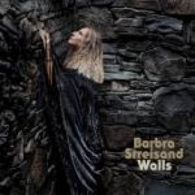 Barbra Streisand - 2018 - Walls (flac)