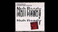 01 Nuh Ready Nuh Ready (feat  PARTYNEXTDOOR)