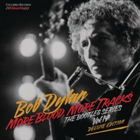 Bob Dylan – More Blood, More Tracks The Bootleg Series Vol  14 (Deluxe Edition) (2018) MP3