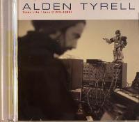 Alden Tyrell - Times Like These (1999-2006) - 2006