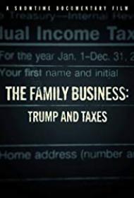 The Family Business Trump and Taxes 2018 720p WEB-DL x264-worldmkv