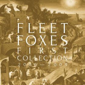 Fleet Foxes - First Collection 2006-2009 (320)