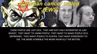 A HUMAN CANCER CALLED JEWS