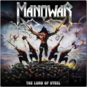 Manowar - The Lord Of Steel (2012; 2013) [Z3K] 2xLP