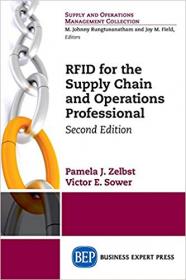 RFID for the Supply Chain and Operations Professional, Second Edition