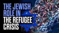 The Jewish Role in the Refugee Crisis 720p