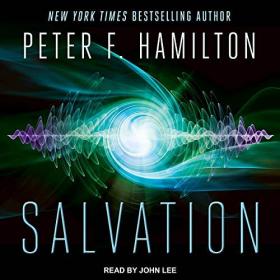 Peter F  Hamilton - 2018 - Salvation Sequence, 1 - Salvation (Sci-Fi)