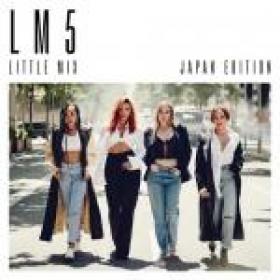 Little Mix - LM5 (Japanese Edition) - 2018 (320 kbps)