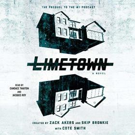Cote Smith, Zack Akers, Skip Bronkie - 2018 - Limetown (Horror)