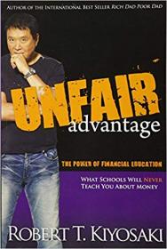 Unfair Advantage The Power of Financial Education