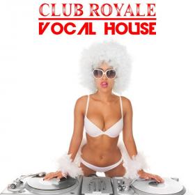 VA-Club_Royale_Vocal_House