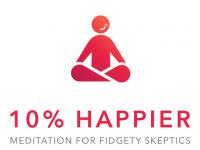 10% Happier - Meditation for Fidgety Skeptics [App and Ebook]