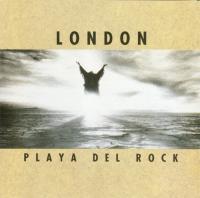 London -  Playa Del Rock - 1990
