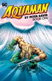 Aquaman by Peter David (Books 01-02)(2018)(digital)(Son of Ultron-Empire)