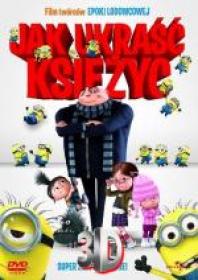 Jak Ukraść Księżyc 3D - Despicable Me 3 2010 [miniHD][1080p BluRay x264 HOU AC3-Leon 345][Dubbing PL]