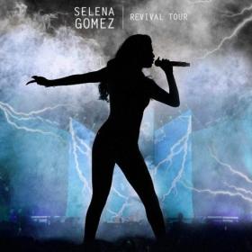 Selena Gomez - Revival Tour (Live) (2018) Mp3 320kbps Songs [PMEDIA]